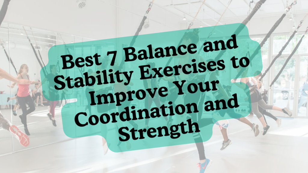 Best-7-Balance-and-Stability-Exercises