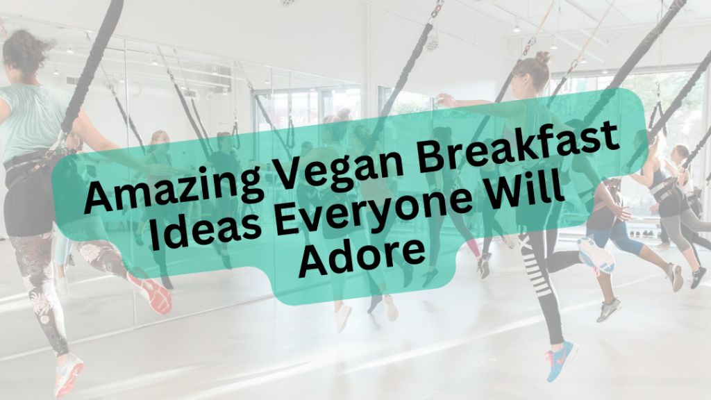 Vegan-Breakfast-Ideas