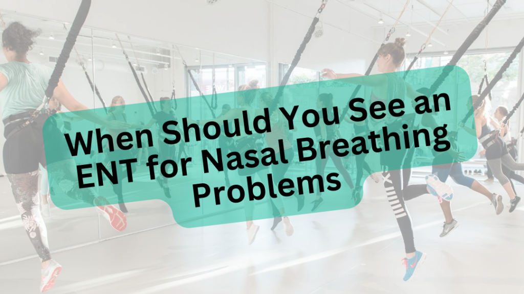 see-an-ENT-for-nasal-issues